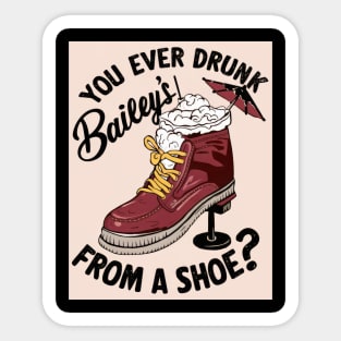 Bailey's From a Shoe Sticker